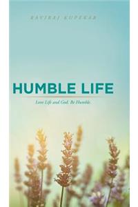 Humble Life