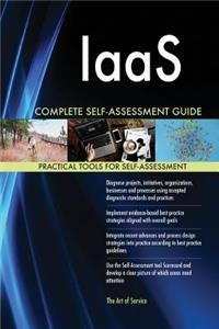 IaaS Complete Self-Assessment Guide