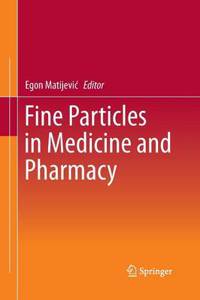 Fine Particles in Medicine and Pharmacy
