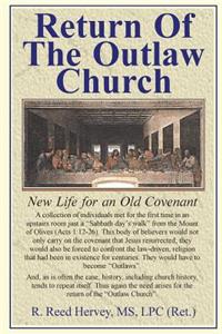 Return Of The Outlaw Church