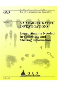 VA Administrative Investigations: Improvements Needed in Collecting and Sharing Information