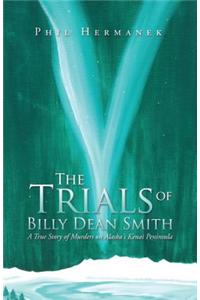 The Trials of Billy Dean Smith