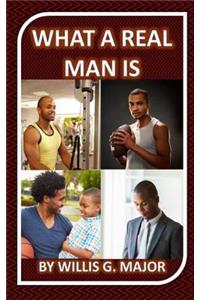 What A Real Man Is