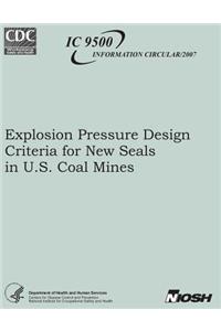 Explosion Pressure Design Criteria for New Seals in U.S. Coal Mines