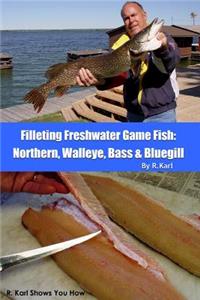 Filleting Freshwater Game Fish