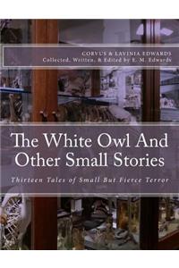 The White Owl And Other Small Stories