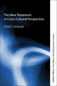 New Testament in Cross-Cultural Perspective
