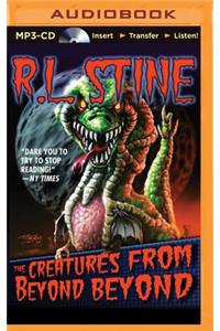 Creatures from Beyond Beyond