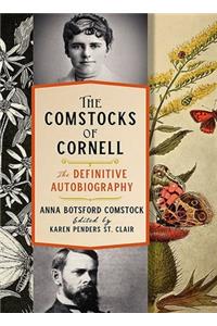 The Comstocks of Cornell—the Definitive Autobiography