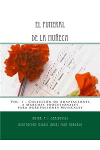 EL FUNERAL DE LA MUÑECA - Adaptacion a Marcha Procesional