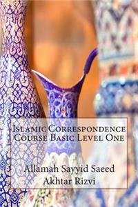 Islamic Correspondence Course Basic Level One