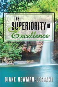 Superiority of Excellence