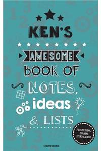 Ken's Awesome Book Of Notes, Lists & Ideas