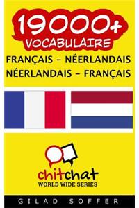 19000+ Francais - Neerlandais Neerlandais - Francais Vocabulaire