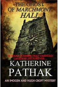 Ghost Of Marchmont Hall