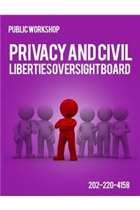 Public Workshop Privacy And Civil Liberties Over Sight Board