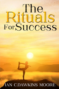 Rituals for Success