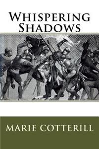 Whispering Shadows