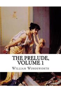 The Prelude, Volume 1