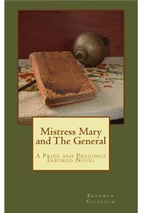 Mistress Mary and the General