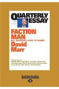 Quarterly Essay 59: Faction Man