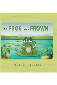 The Frog With a Frown