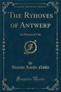 The Ryhoves of Antwerp