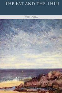 The Fat and the Thin