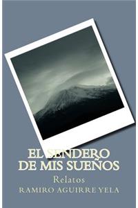 El sendero de mis sueños