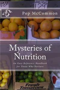 Mysteries of Nutrition