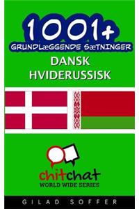 1001+ grundlæggende sætninger dansk - Hviderussisk