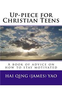 Up-piece for Christian Teens