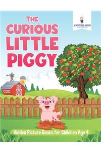 The Curious Little Piggy