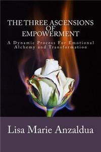 Three Ascensions Of Empowerment