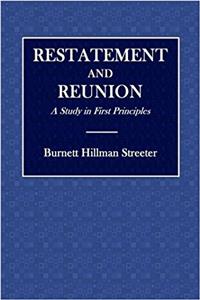 Restatement and Reunion: A Study in First Principles