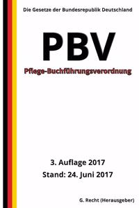 Pflege-Buchf�hrungsverordnung - PBV, 3. Auflage 2017