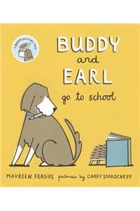 Buddy and Earl Go to School