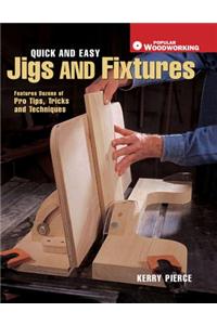Quick & Easy Jigs and Fixtures