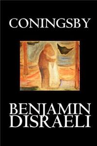 Coningsby by Benjamin Disraeli, Fiction, Classics, Psychological