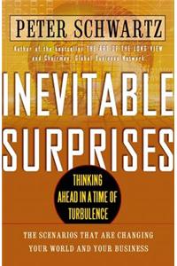 Inevitable Surprises: Thinking Ahead in a Time of Turbulence