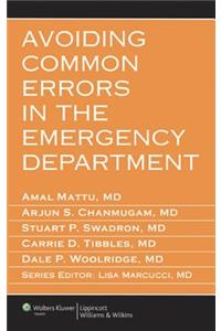 Avoiding Common Errors in the Emergency Department