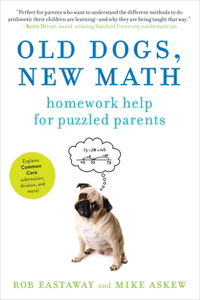 Old Dogs, New Math - Homework Help for Puzzled Parents