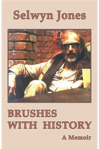Brushes with History