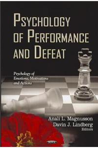 Psychology of Performance & Defeat