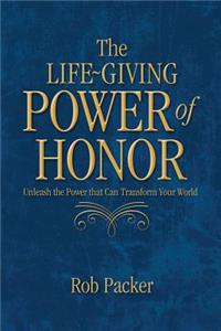 Life-Giving Power of Honor