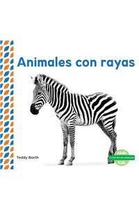 Animales Con Rayas (Striped Animals )