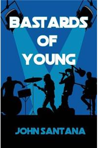 Bastards of Young