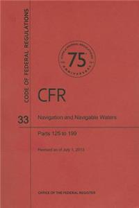 Code of Federal Regulations Title 33, Navigation and Navigable Waters, Parts 125199, 2013