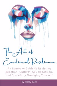 Art of Emotional Resilience