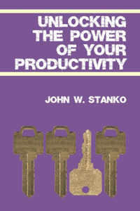 Unlocking The Power Of Your Productivity